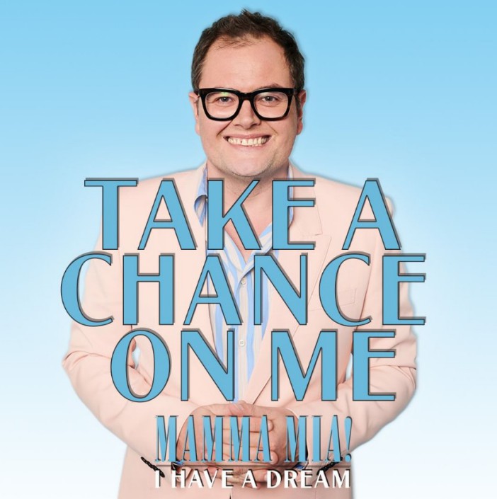 Take a Chance on Me

Mamma Mia - I have a dream

Alan Carr

Instagram/@mammamiadreamtv